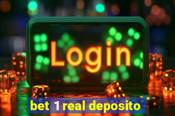 bet 1 real deposito